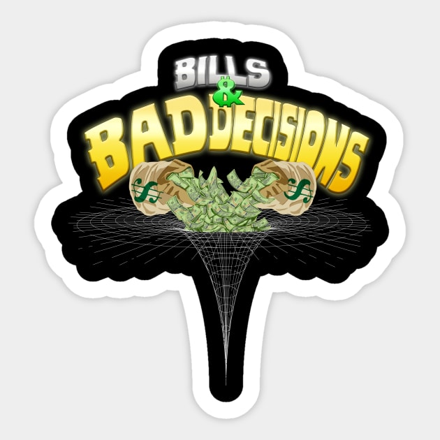 Bills & Bad Decisions Sticker by The Black Sheep